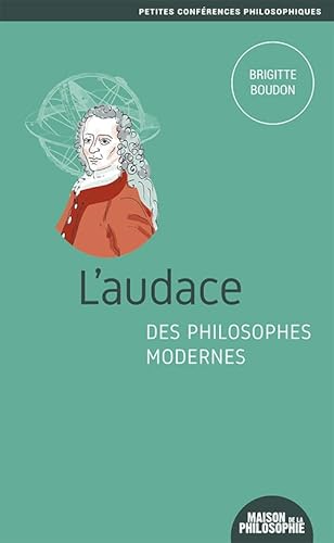 Beispielbild fr L?audace des philosophes modernes zum Verkauf von medimops