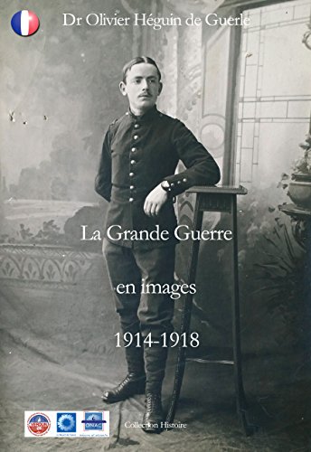 9791093141022: La Grande Guerre en images 1914-1918