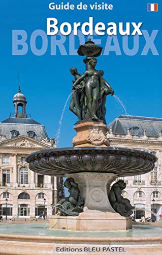 Beispielbild fr BORDEAUX - Guide de visite zum Verkauf von medimops