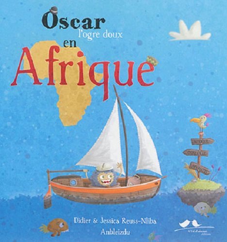 Beispielbild fr Oscar l'ogre doux en Afrique zum Verkauf von medimops