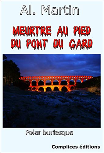 Beispielbild fr Meurtre au pied du pont du Gard zum Verkauf von Ammareal