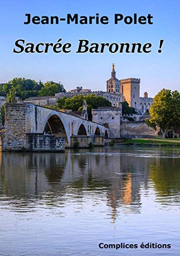 Beispielbild fr Sacre Baronne ! zum Verkauf von RECYCLIVRE