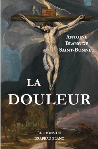 Imagen de archivo de La Douleur (French Edition) a la venta por Gallix