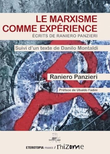 Stock image for Le Marxisme comme exprience: crits de Raniero Panzieri for sale by Gallix