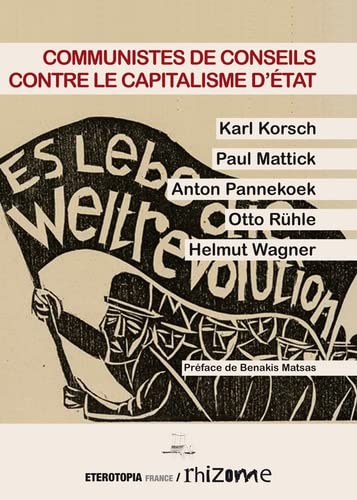 Beispielbild fr Communistes de Conseils contre le capitalisme d?tat zum Verkauf von Gallix