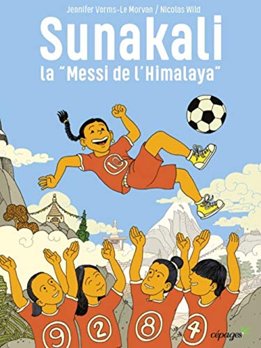 Beispielbild fr Sunakali : La Messi De L'himalaya zum Verkauf von RECYCLIVRE