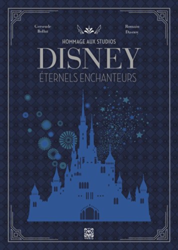 Beispielbild fr Hommage aux Studios Disney: Eternels enchanteurs zum Verkauf von Gallix