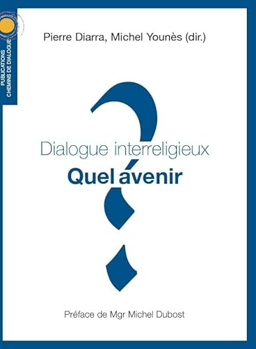 Beispielbild fr Dialogue interreligieux zum Verkauf von Gallix