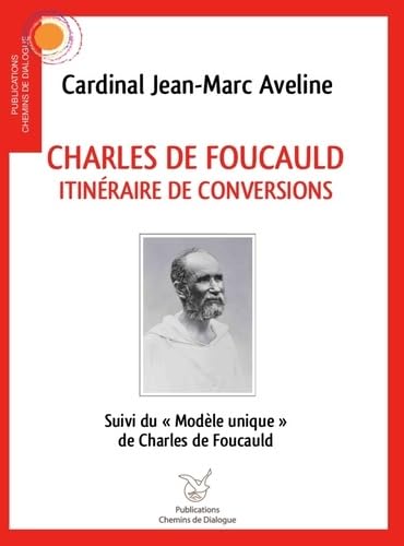 Stock image for Charles de Foucauld: Itinraire de conversions for sale by Gallix