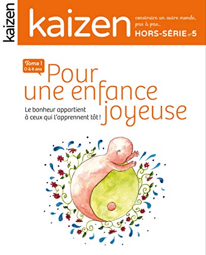 Beispielbild fr Pour une Enfance Joyeuse - Kaizen Hs N 5 zum Verkauf von Ammareal