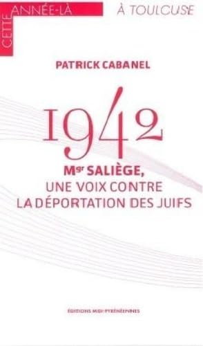 Stock image for 1942 : Mgr Salige, Une Voix Contre La Dportation Des Juifs for sale by RECYCLIVRE