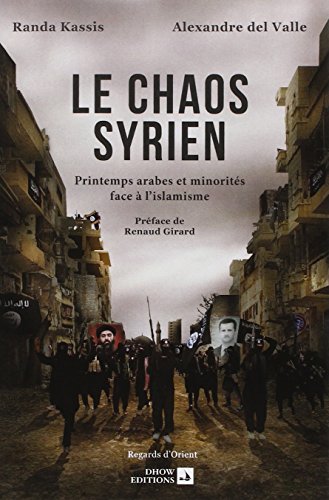 Stock image for Le Chaos Syrien, printemps arabes et minorits face  l'islamisme for sale by medimops