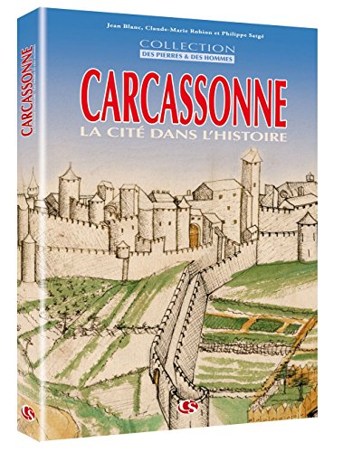 Stock image for Carcassonne : La Cit Dans L'histoire for sale by RECYCLIVRE