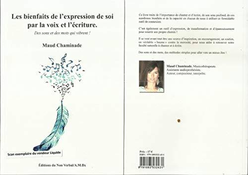 Stock image for Les Bienfaits de l'Expression de Soi par la Voix et l'criture for sale by medimops
