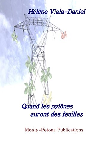 Stock image for Quand les pylnes auront des feuilles for sale by LiLi - La Libert des Livres