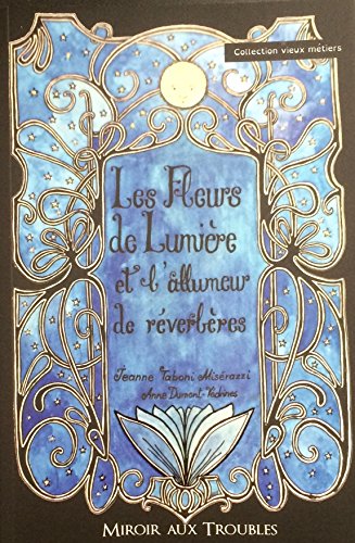 Beispielbild fr Les fleurs de lumire et l'allumeur de rverbres : adapt aux lecteurs dyslexiques zum Verkauf von Ammareal