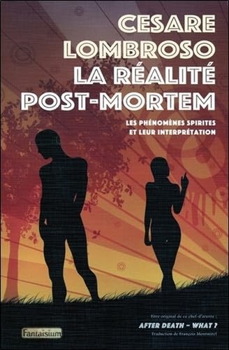 Beispielbild fr La ralit post-mortem - Les phnomnes spirites et leur interprtation zum Verkauf von medimops