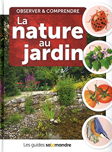 Beispielbild fr La Nature au jardin zum Verkauf von medimops