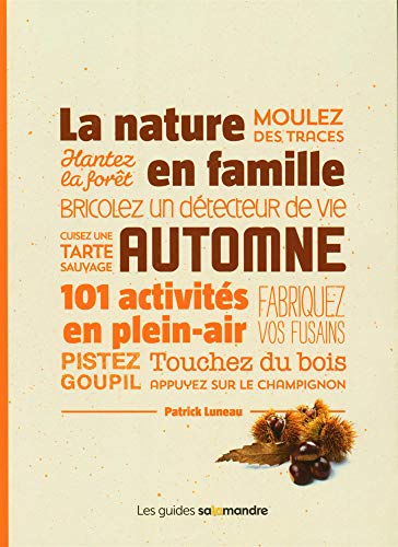 Beispielbild fr La nature en famille, automne : 101 activits en plein air zum Verkauf von medimops