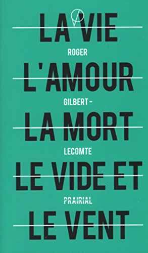 Stock image for La vie l'amour la mort le vide et le vent suivi de Le miroir for sale by Librairie La Canopee. Inc.