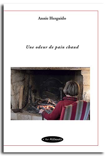 Stock image for Une odeur de pain chaud [Broch] Herguido, Annie for sale by BIBLIO-NET