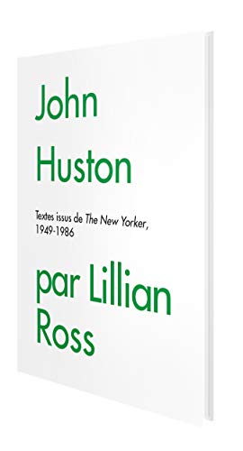 Beispielbild fr John Huston par Lillian Ross zum Verkauf von medimops