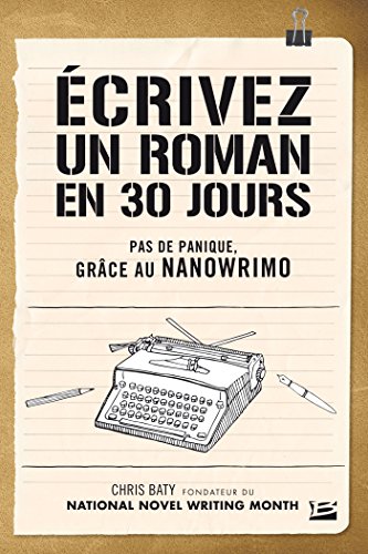 Imagen de archivo de Ecrivez un roman en 30 jours a la venta por medimops