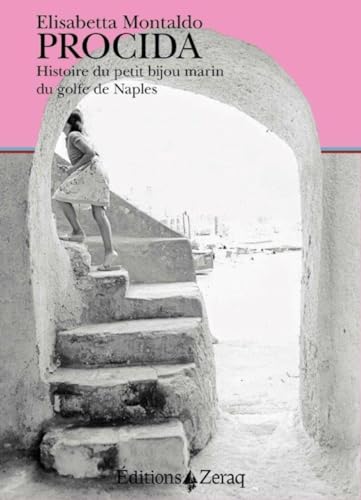 Beispielbild fr Procida, Histoire du Petit Bijou Marin du Golfe de Naples zum Verkauf von medimops