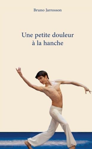 Beispielbild fr Une petite douleur  la hanche (French Edition) zum Verkauf von MusicMagpie