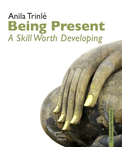 Beispielbild fr Being Present: A Skill Worth Developing zum Verkauf von Gallix