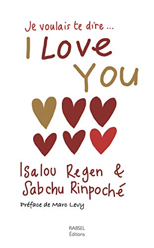 Beispielbild fr Je voulais te dire I love you zum Verkauf von medimops