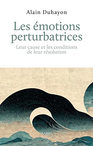 Beispielbild fr Les motions perturbatrices : Cause et rsolution: Leur cause et les conditions de leur rsolution zum Verkauf von medimops