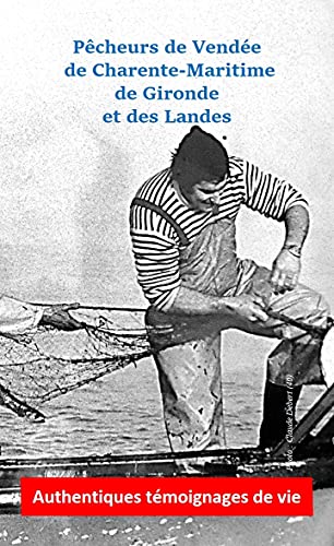 Stock image for Pcheurs de Vende, de Charente-Maritime, de Gironde et des Landes for sale by medimops