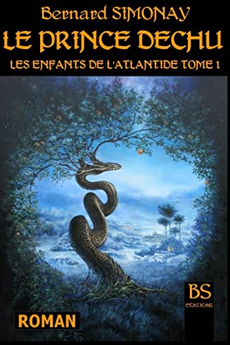 Beispielbild fr Le Prince dechu (Les Enfants de l'Atlantide) (French Edition) zum Verkauf von Lucky's Textbooks