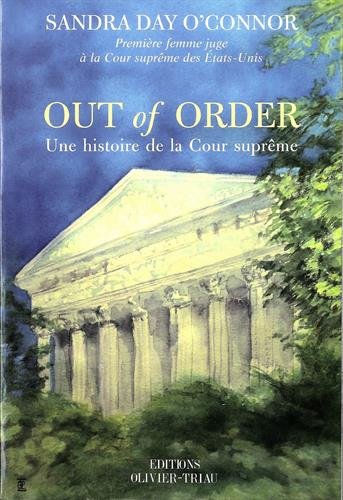 Imagen de archivo de Out of Order : Une histoire de la Cour suprme a la venta por medimops