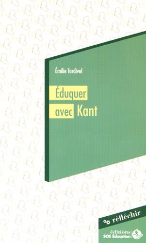 9791093981130: Eduquer avec Kant (Rflchir)