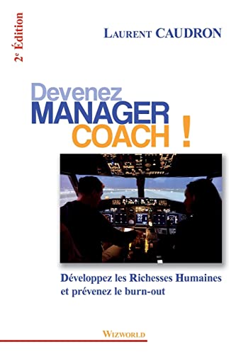 Immagine dell'editore per Devenez Manager Coach: Dveloppez les Richesses Humaines et prvenez le burn-out venduto da medimops