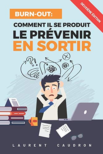 Immagine dell'editore per Burn-Out, Comment il se produit, le prvenir, en sortir (French Edition) venduto da California Books