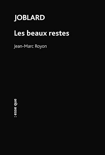 Beispielbild fr Joblard / Les beaux restes Royon, Jean-Marc zum Verkauf von BIBLIO-NET