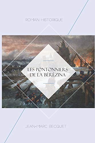 Stock image for Les Pontonniers de la Brzina (Les conscrits de l'Empire) (French Edition) for sale by Lucky's Textbooks