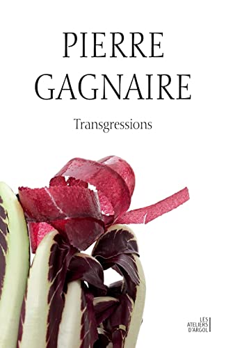 Stock image for Pierre Gagnaire / Transgressions - Dialogue avec C.Flohic for sale by Gallix
