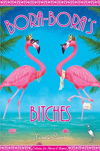 Imagen de archivo de Bora-Bora's Bitches a la venta por Ammareal