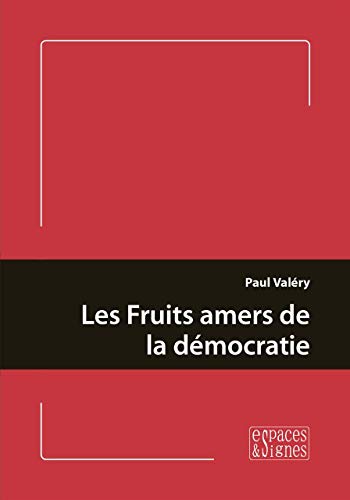 Beispielbild fr Les fruits amers de la dmocratie zum Verkauf von medimops