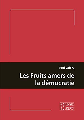 Stock image for Les fruits amers de la dmocratie for sale by medimops