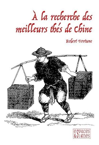 Stock image for A la recherche des meilleurs ths de Chine [Broch] Fortune, Robert for sale by BIBLIO-NET