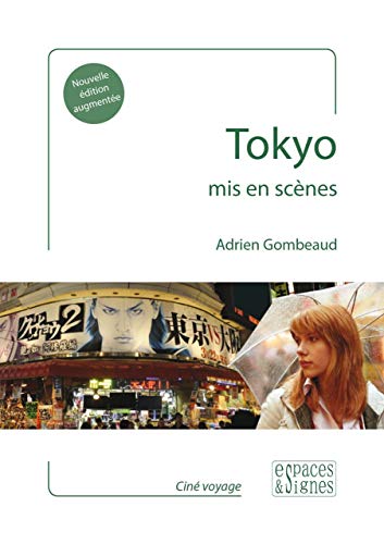 Beispielbild fr Tokyo mis en scnes [Broch] Gombeaud, Adrien zum Verkauf von BIBLIO-NET