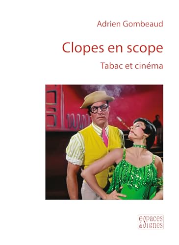 Beispielbild fr Clopes en scope: Tabac et cinma zum Verkauf von Gallix