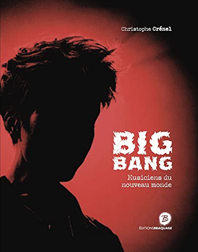 Stock image for Big Bang: Musiciens du nouveau monde for sale by Ammareal