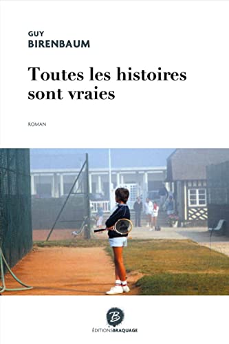 Stock image for Toutes les histoires sont vraies for sale by medimops