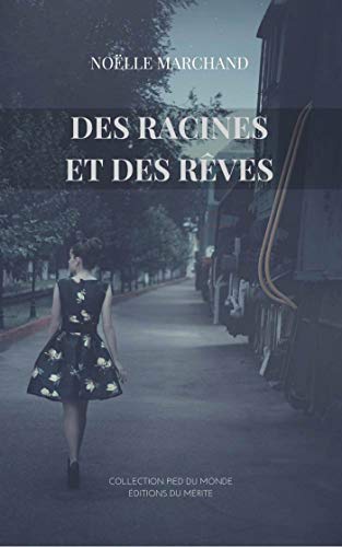 Stock image for Des racines et des rves Marchand, Nolle for sale by BIBLIO-NET